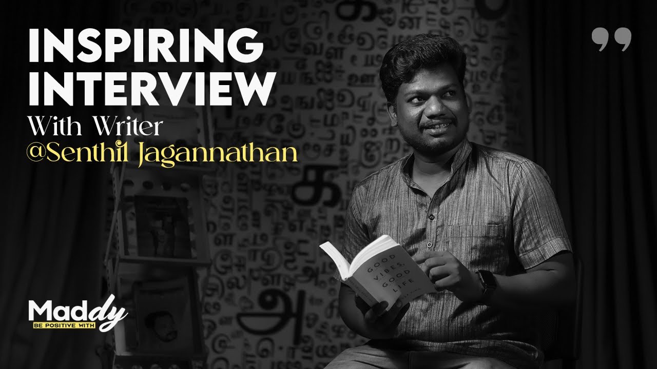 Senthil Jagannathan Perspective A Unique Look Into The Cinema Writing & Direction | Maddy Viewpoint