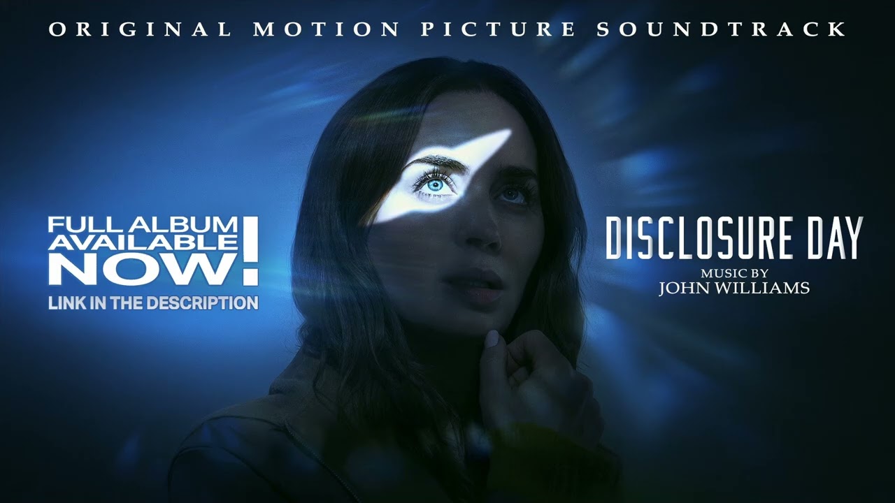 John Williams - Disclosure Day OST Preview (believe&hellip; / celestial&hellip;)