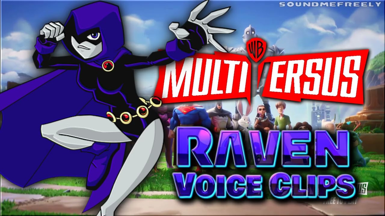 All Raven Voice Clips &bull; MULTIVERSUS &bull; All Voice Lines &bull; Warner Bros &bull; 2022 Teen Titans