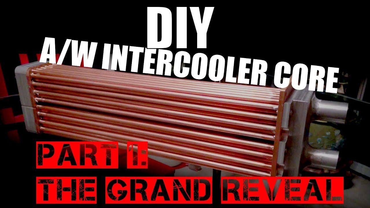 DIY Intercooler Core - Part 1 - The Grand Reveal