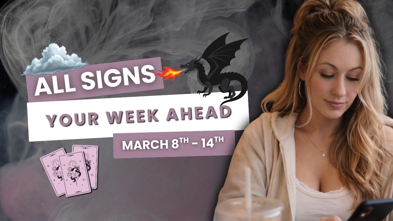 🔮 All Signs Tarot: Your Week Of March 8th&ndash;14th 2026 ✨ | Tarot Reading