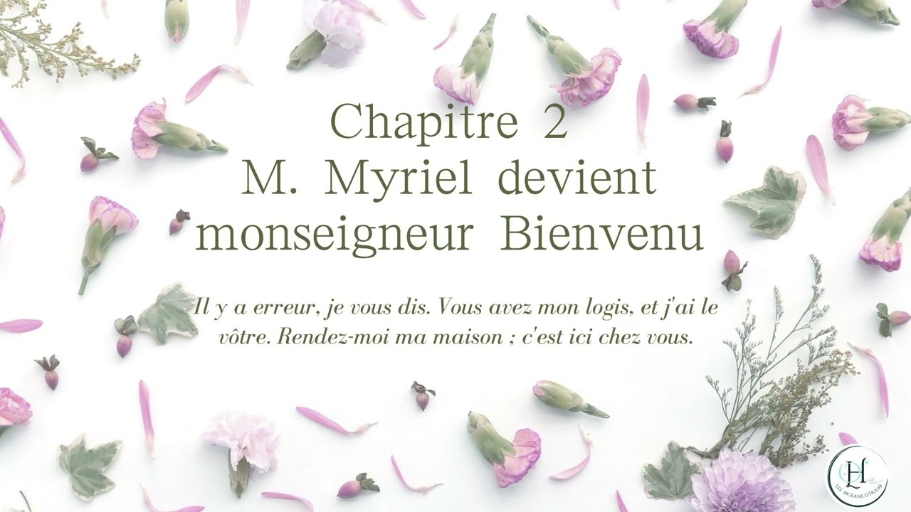"Les Misérables" Partie 1 "Fantine"   Livre  1   "Un juste"