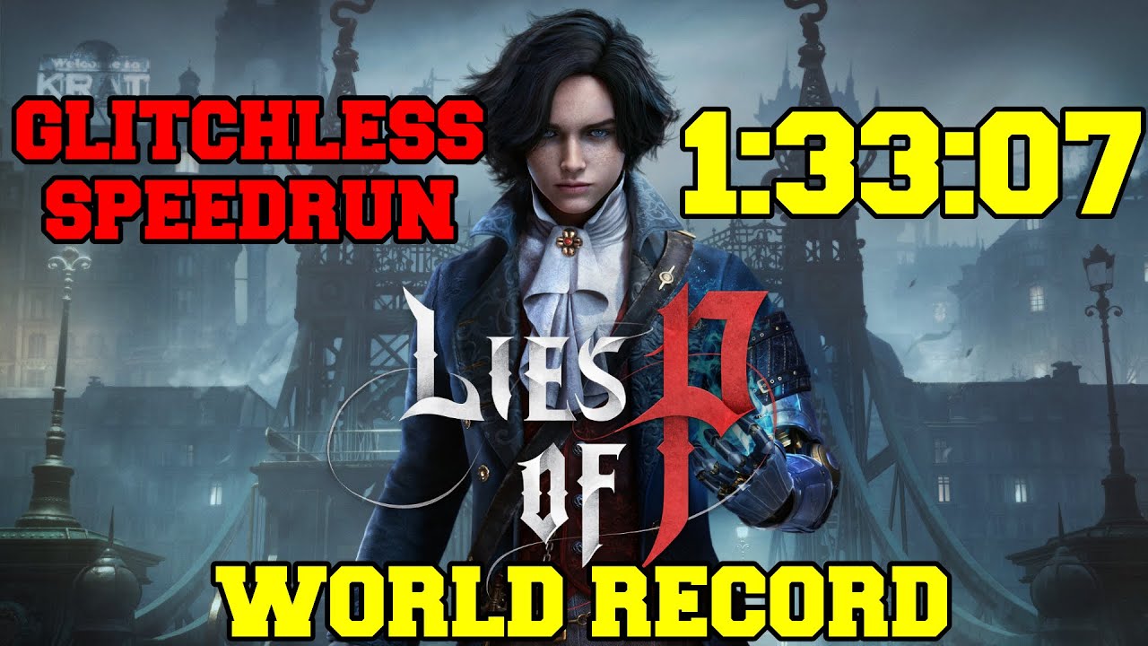Lies of P Glitchless Speedrun 1:33:07 (Former World Record)
