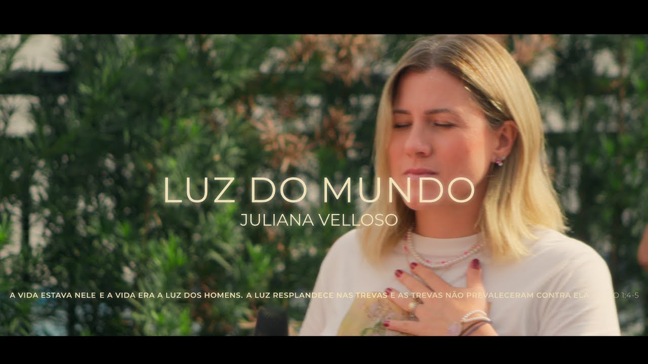Luz do mundo - Juliana Velloso