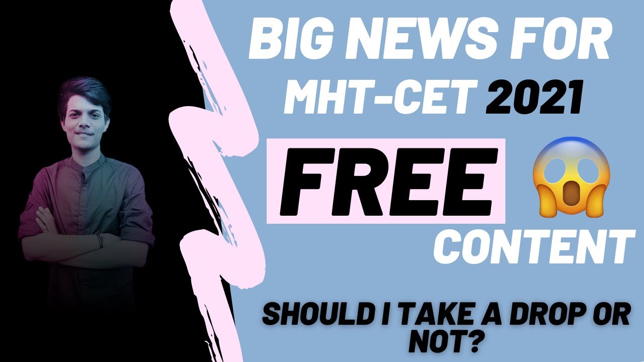 MHT-CET 2021 | BIG NEWS / ANNOUNCEMENT FOR MHT-CET 2021 BATCH | SHOULD I TAKE A DROP OR NOT?