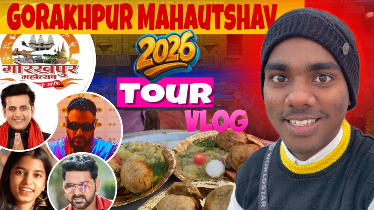 Gorakhpur Mahautshav 2026 Complete Tour 🎉 | Food Vlog + Entertainment FtgAnurag 
