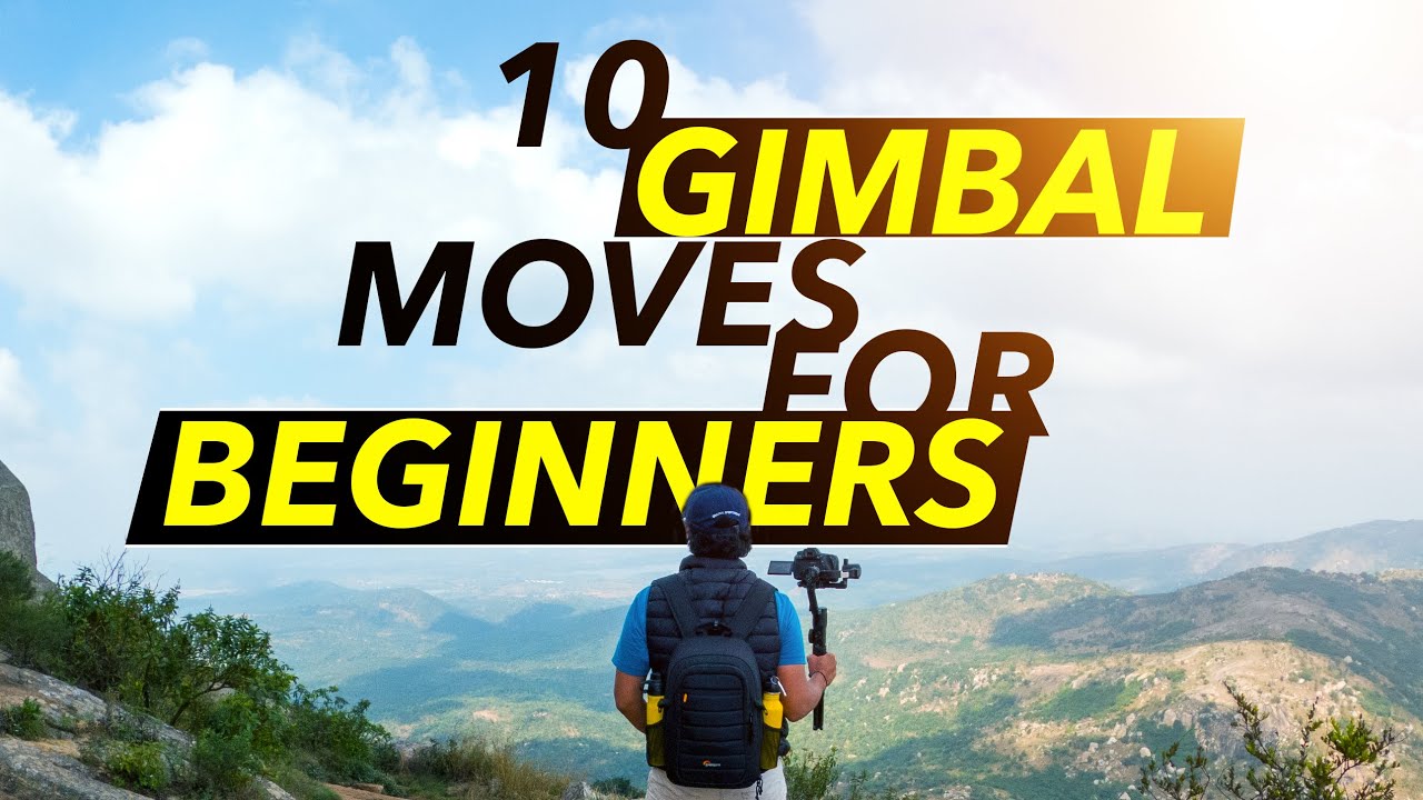 10 Gimbal Moves For Beginners in 4 MINUTES!