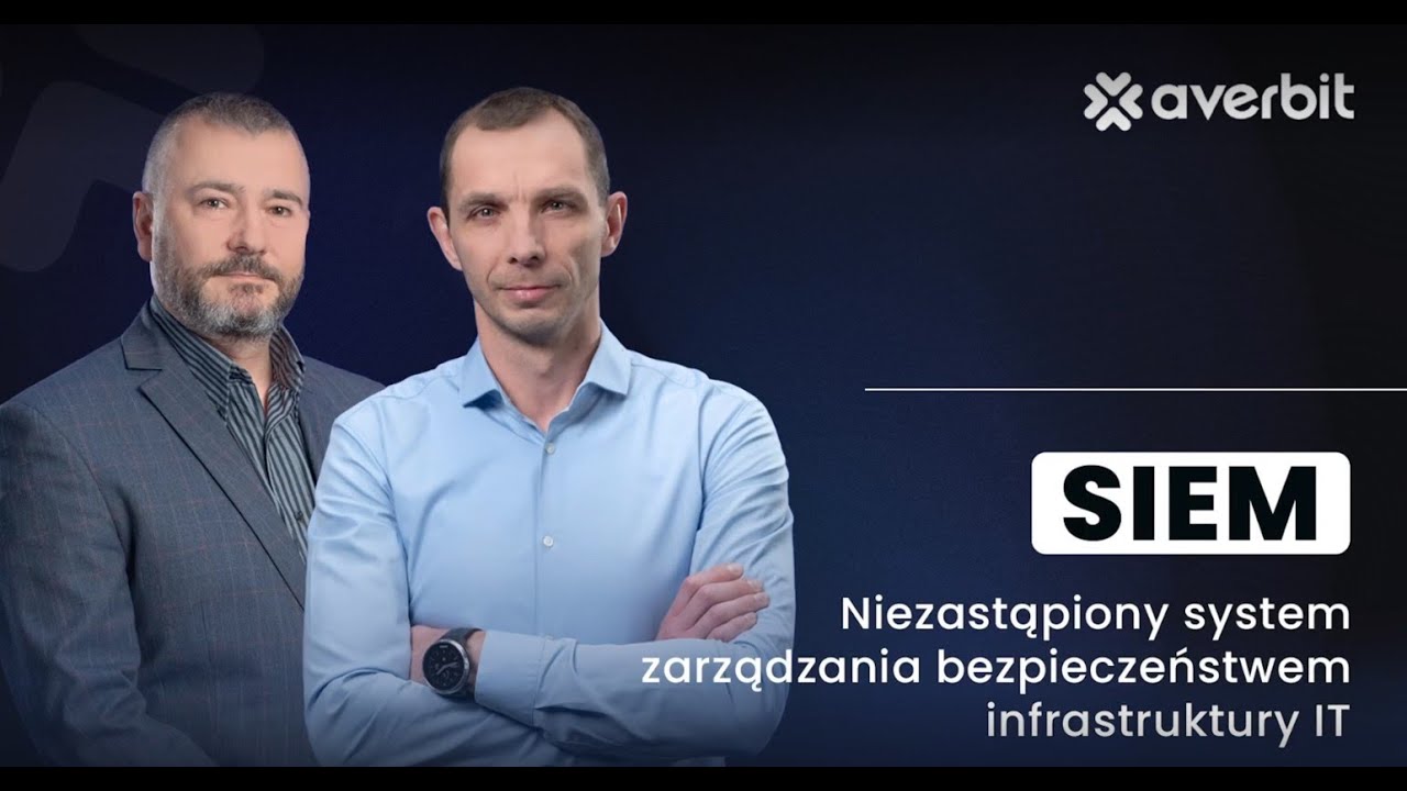 SIEM - niezastąpiony system zarządzania bezpieczeństwem infrastruktury IT