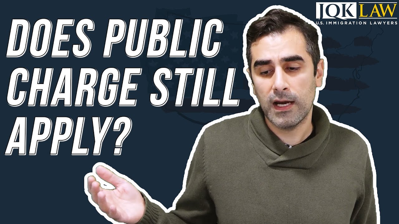 Does Public Charge Still Apply?