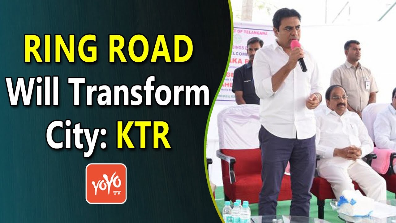 Ring Road Will Transform City: KTR | Telangana | Hyderabad |  YOYO Times