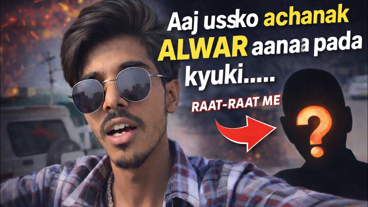 👉 Usko Raat-Raat Me Alwar Kyun Bulaya Gaya? 😳 | Full Mystery Vlog | Vlog-54 | SKB14D |