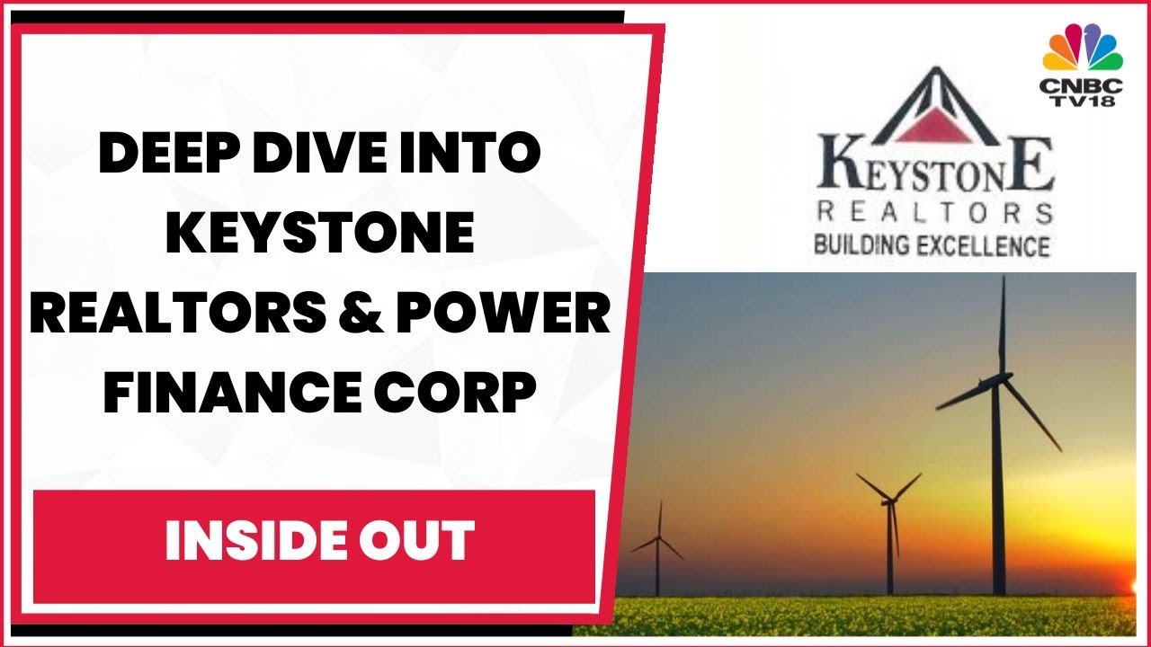Deep Dive Into Keystone Realtors & In The Swotlight: Power Finance Corp | Inside Out | CNBC-TV18