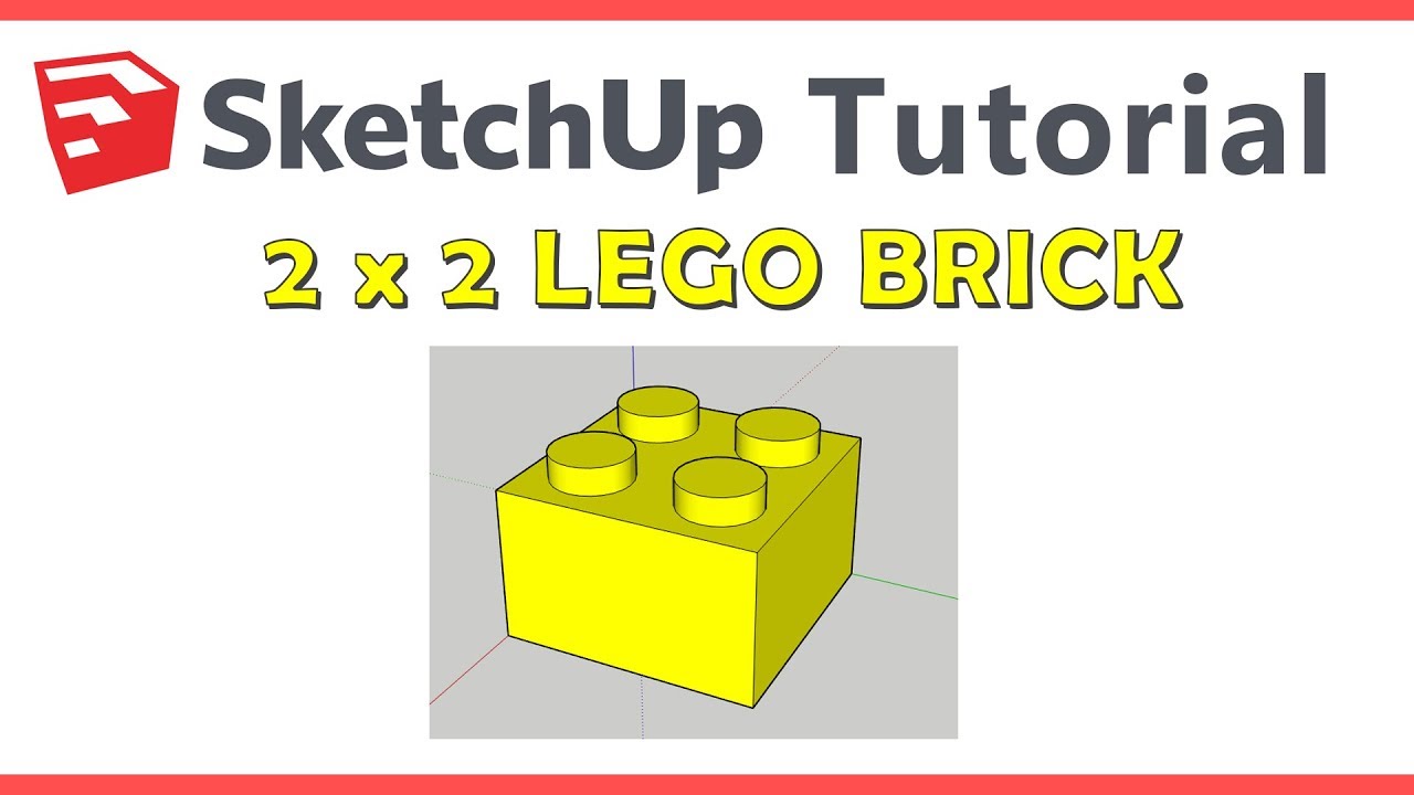 SketchUp — Учебное пособие по сборке кубика Lego 2x2