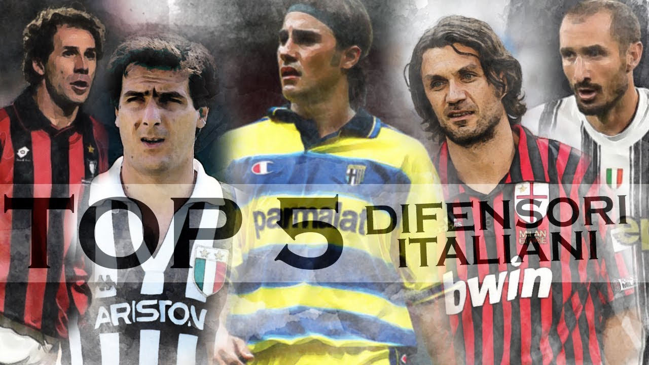 top 5 difensori italiani più forti di tutti i tempi