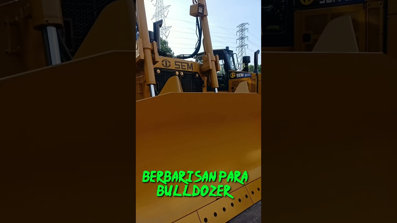 Barisan Para Bulldozer SEM#bulldozer#triswardanautama #aingdarma99#shorts