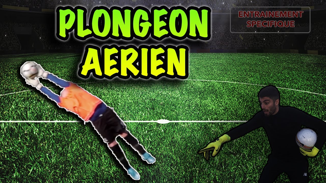 PLONGEON AÉRIEN - Entrainement spécifique Gardien de but