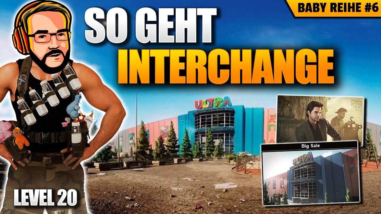 So geht Interchange und Missionen - Anf&auml;nger&nbsp;Tarkov&nbsp;Guide - Baby Hans S05E06