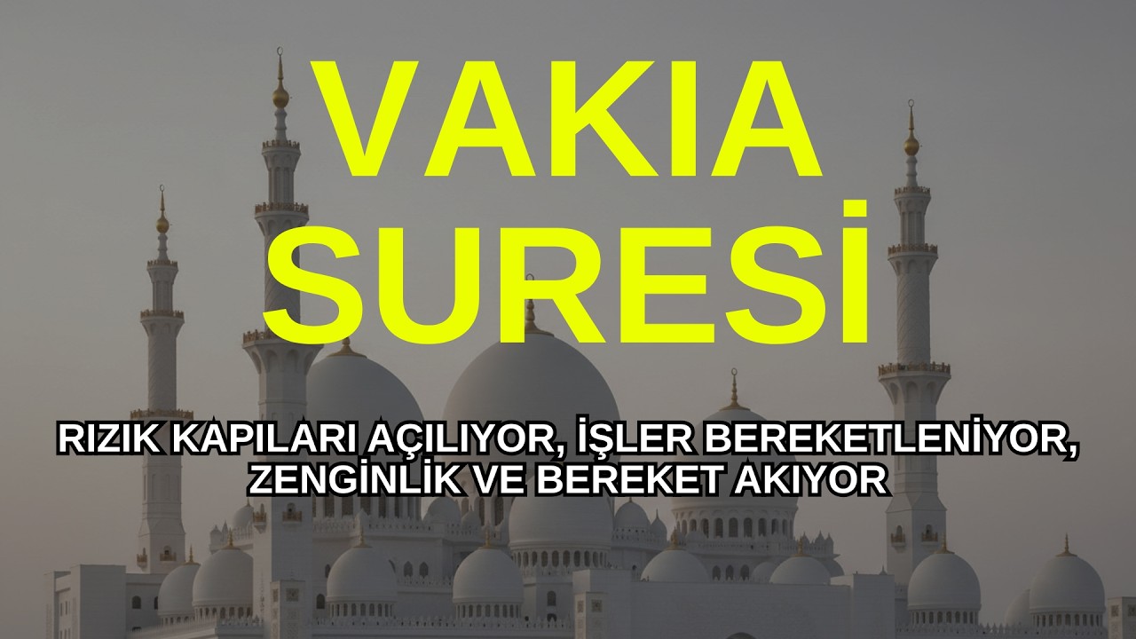 Vakıa Suresi Dinle, Rızık ve Bereket İçin Manevi Okunuş, Manevi Gücü Hisset