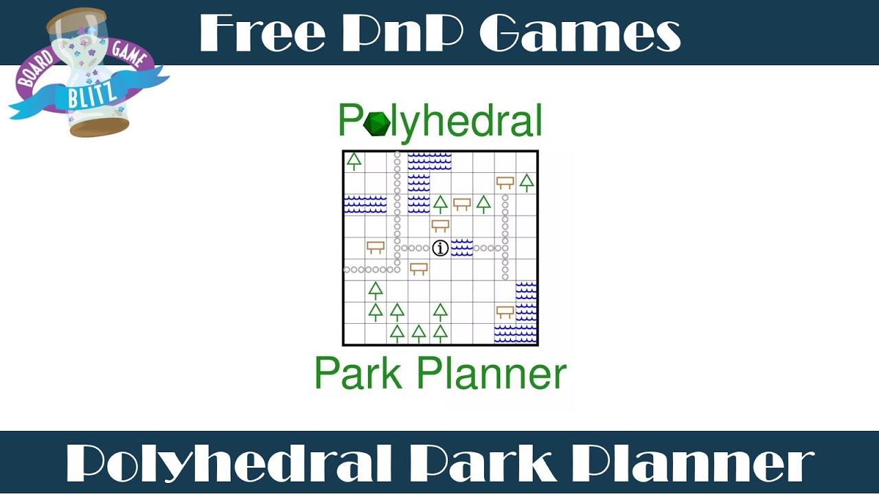 Free PnP Games: Polyhedral Park Planner Overview