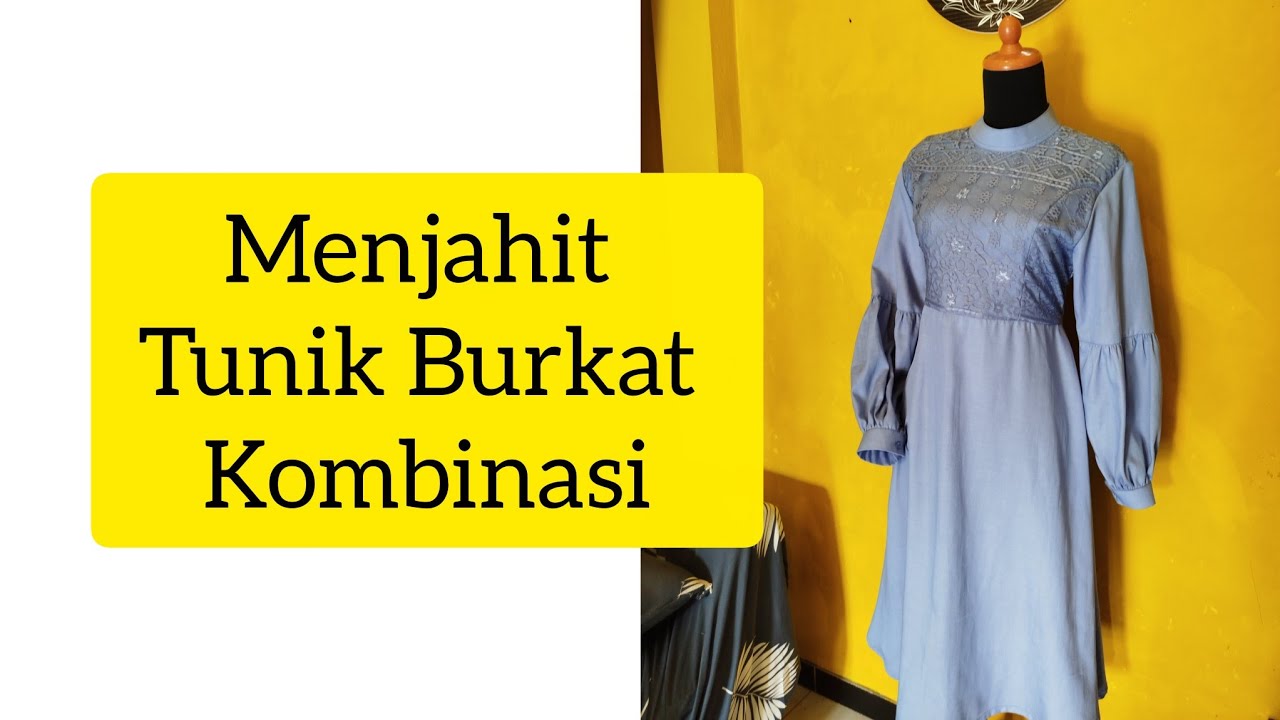 cara menjahit Tunik burkat 