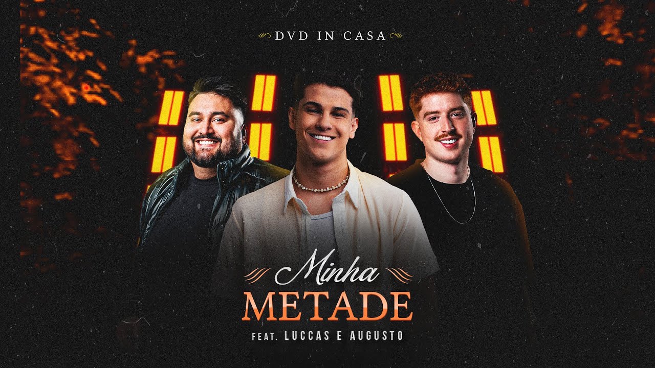 Andre Bueno - Minha Metade, feat  @luccaseaugusto (DVD in Casa)