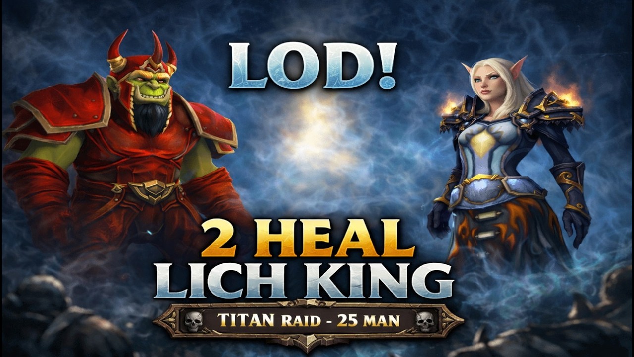 WOTLK 3.3.5 - l DUO heal LOD l - Warmane Icecrown - Guild TITAN