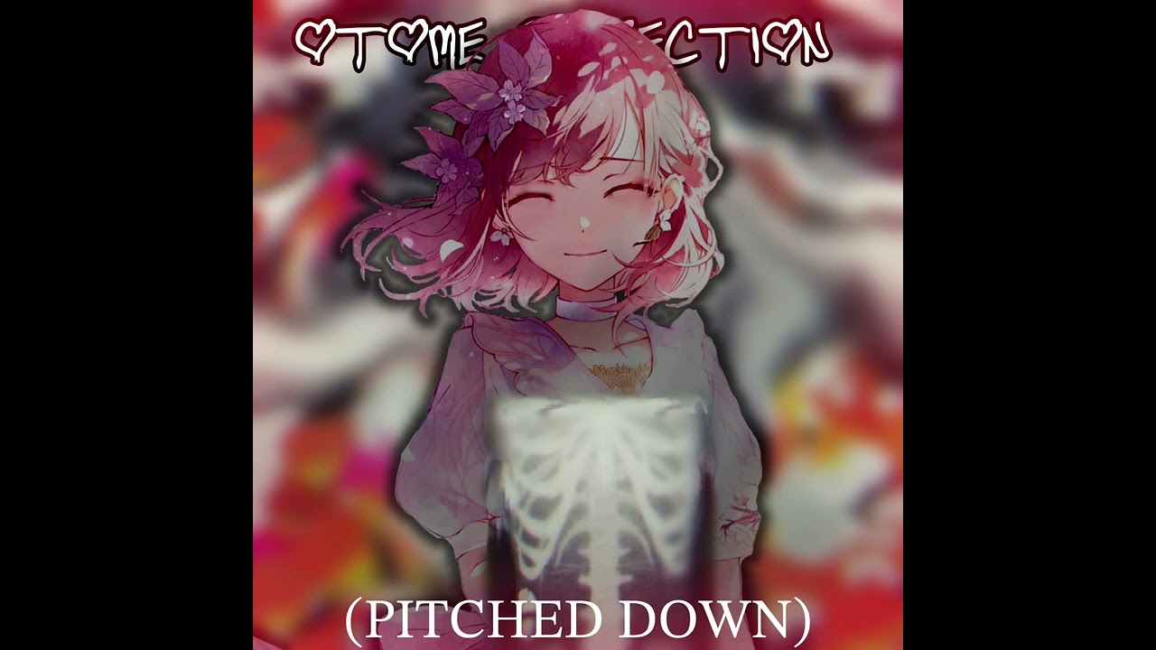 OTOME KAIBOU / OTOME DISSECTION - PITCHED DOWN