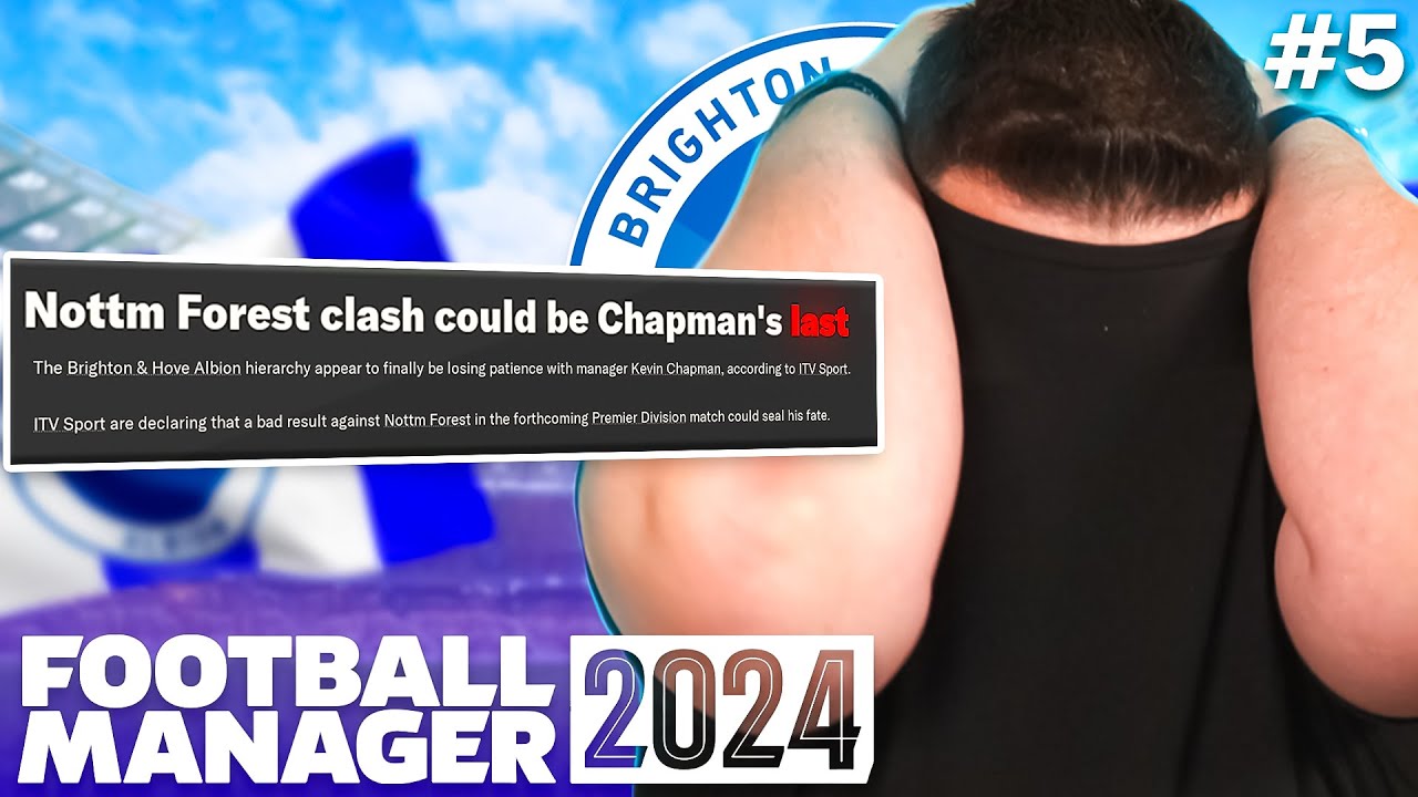 WIN OR I'M SACKED... | Part 5 | FM24 BRIGHTON | Football Manager 2024