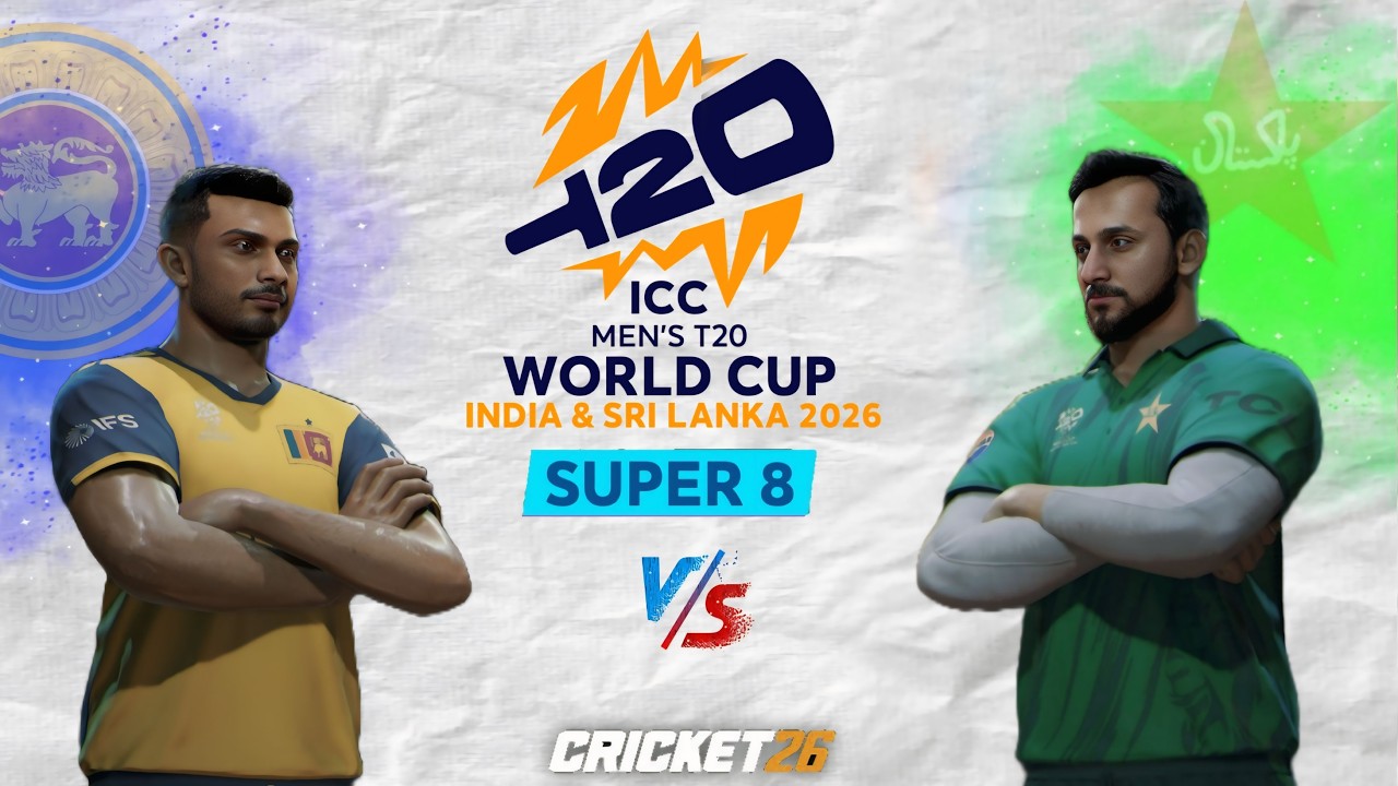 🔴 Sri Lanka vs Pakistan Super 8 ICC Men's T20 World Cup 2026 T20 Match | Cricket 26 Live - SR Gamer