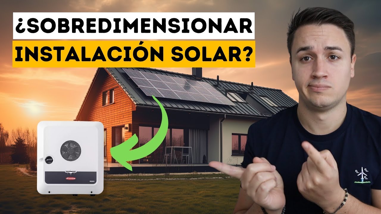 ➡️ ¿Es rentable SOBREDIMENSIONAR una INSTALACIÓN FOTOVOLTAICA?