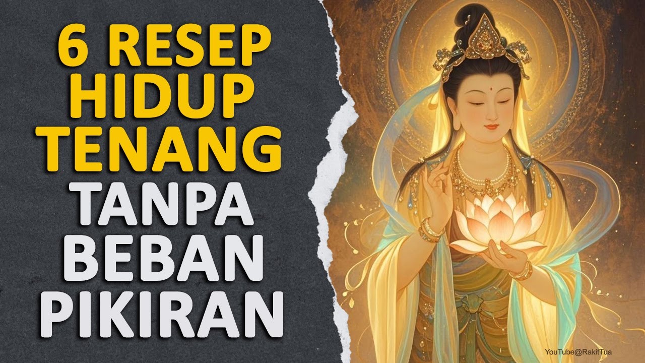 6 RESEP HIDUP TENANG TANPA BEBAN PIKIRAN #rakittua