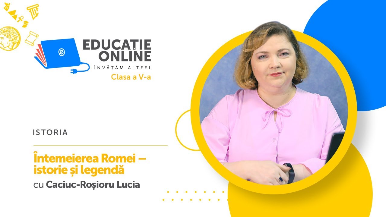 Istoria, Clasa a V-a, Întemeierea Romei – istorie și legendă