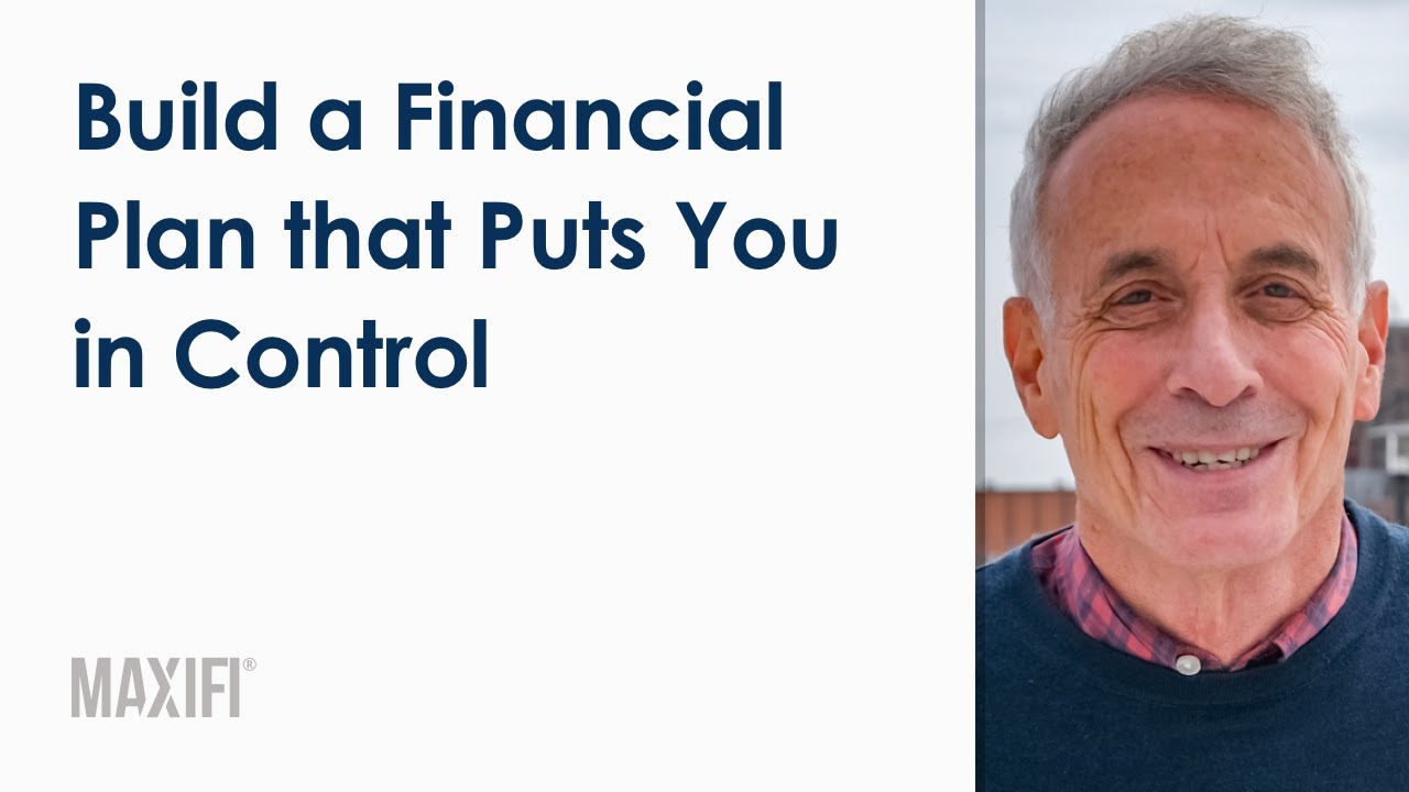 Build a Financial Plan That Puts You in Control