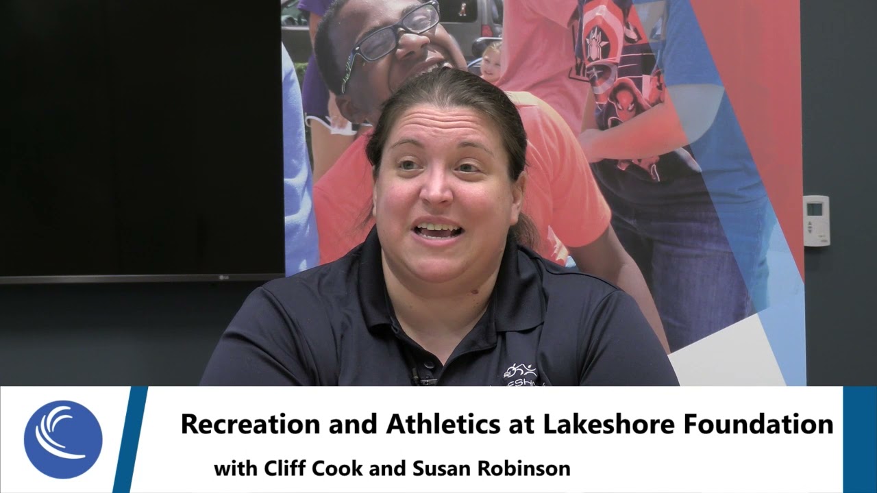 Recreation and Athletics at Lakeshore Foundation