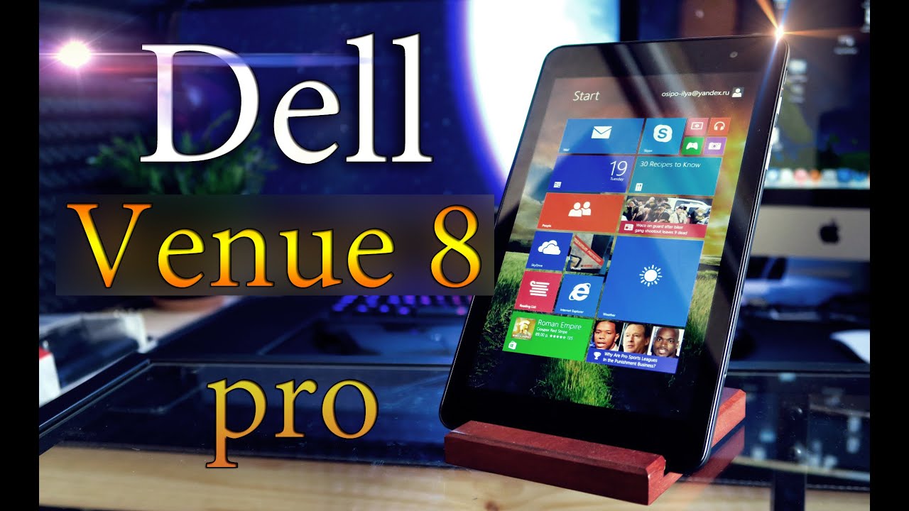 DELL Venue 8 Pro 64Gb - Обзор Планшета