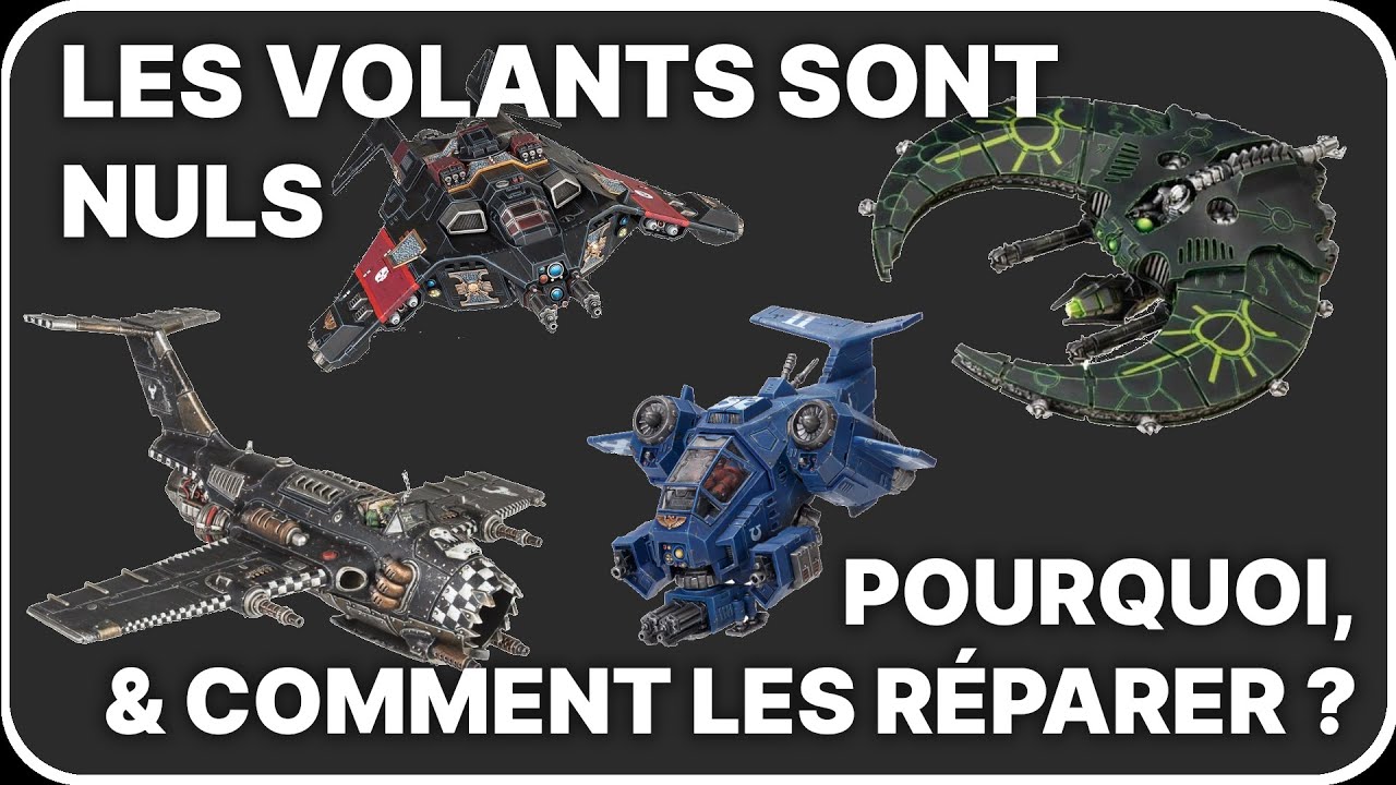 Pourquoi les VOLANTS sont aussi NULS, et comment les rendre jouables?