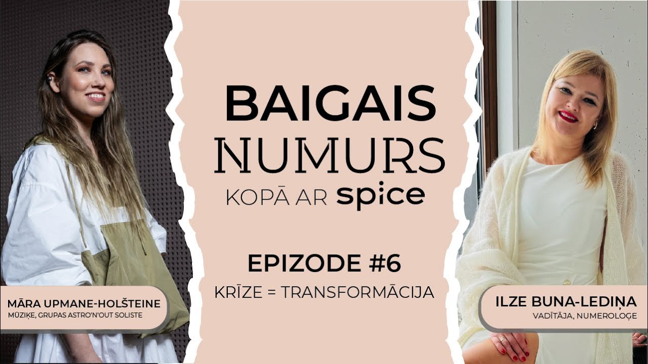 Māra Upmane-Holšteine radoša, drosmīga un autentiska I  Krīze=Transformācija I Baigais NUMURS EP#6