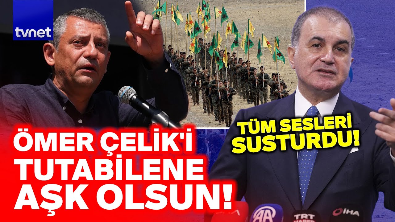 Ömer Çelik açtı ağzını yumdu gözünü! ÖZGÜR ÖZEL'e elektroşok verirken, YPG'Yİ ATEŞE VERDİ!