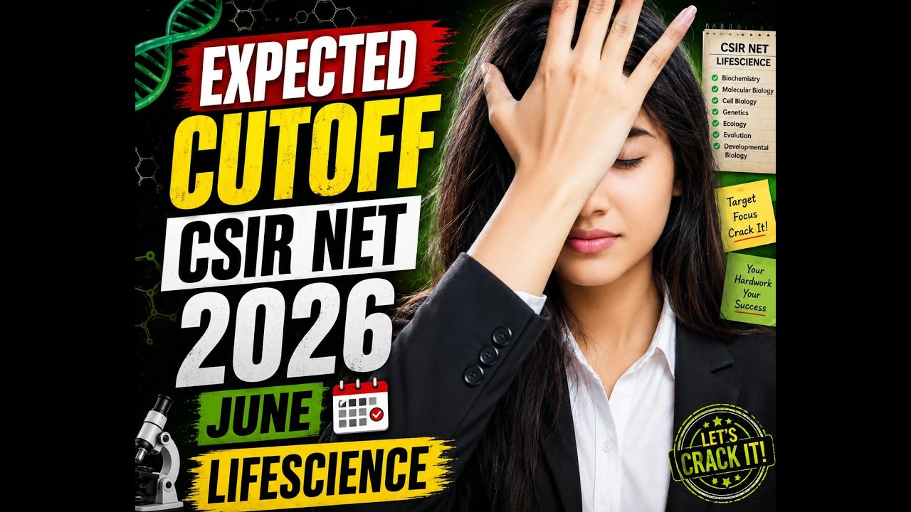 CSIR NET June 2026 Expected Cutoff 🔥 | Life Science Category-Wise Cutoff |