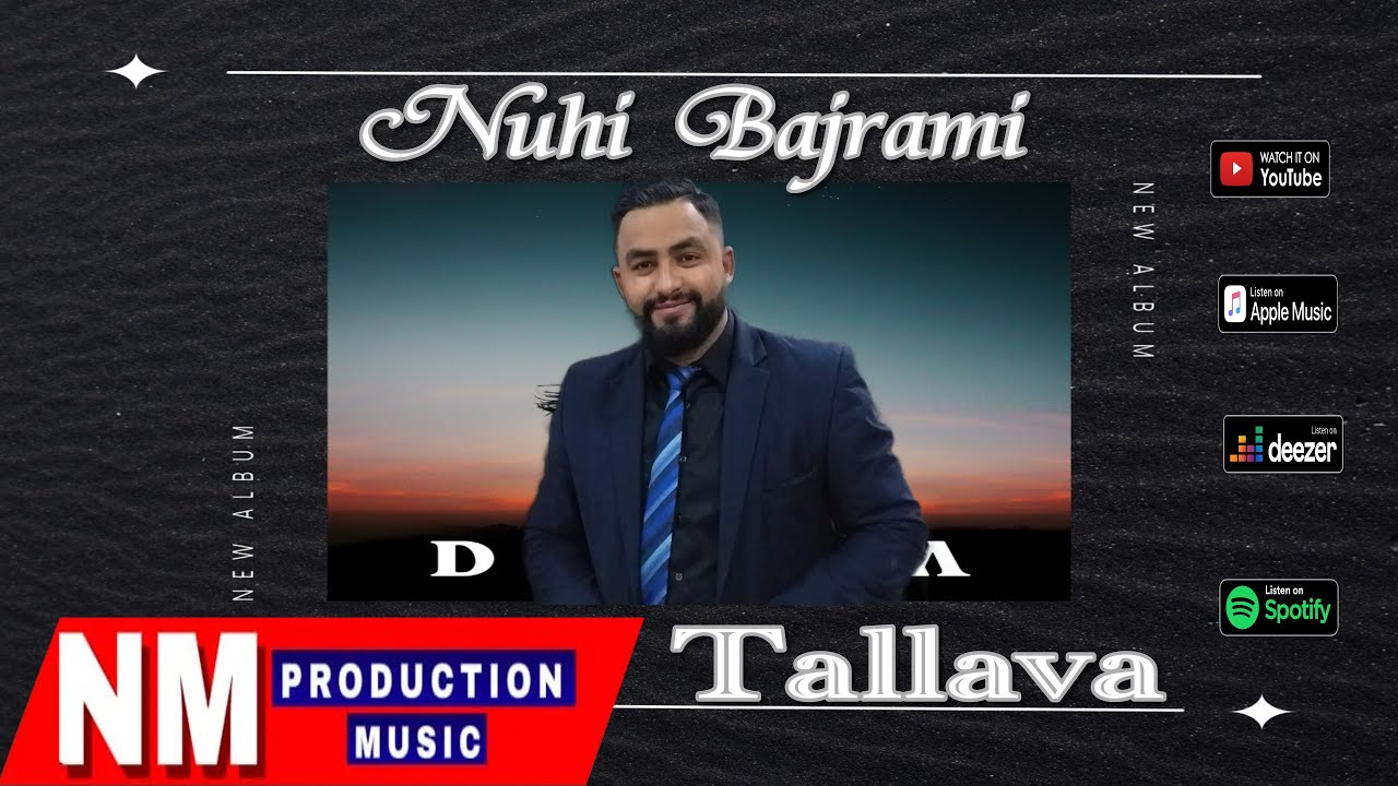Nuhi Bajrami - Tallava 2022 ( Per Shpejtim Pllavcin )