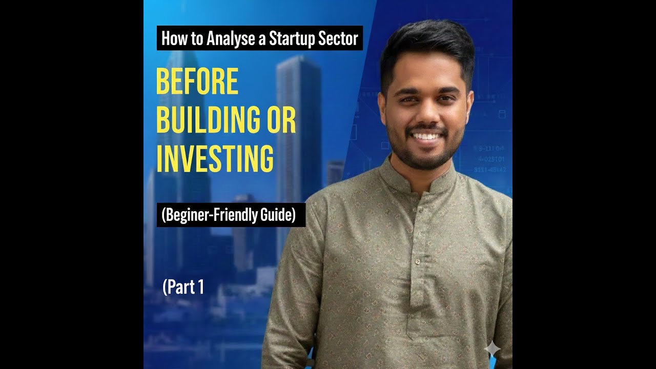 How to Analyse A Startup Sector - Part 2