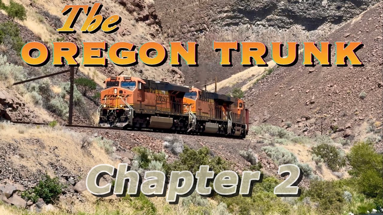 OREGON TRUNK TRILOGY Chapter 2 BNSF Inside Gateway
