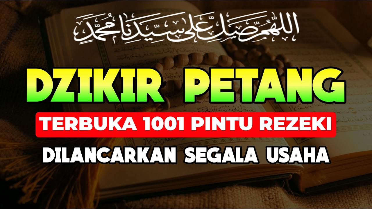 LIVE 🔴 Dzikir Petang Pembuka Rezeki & Pelunas Hutang | Lengkap