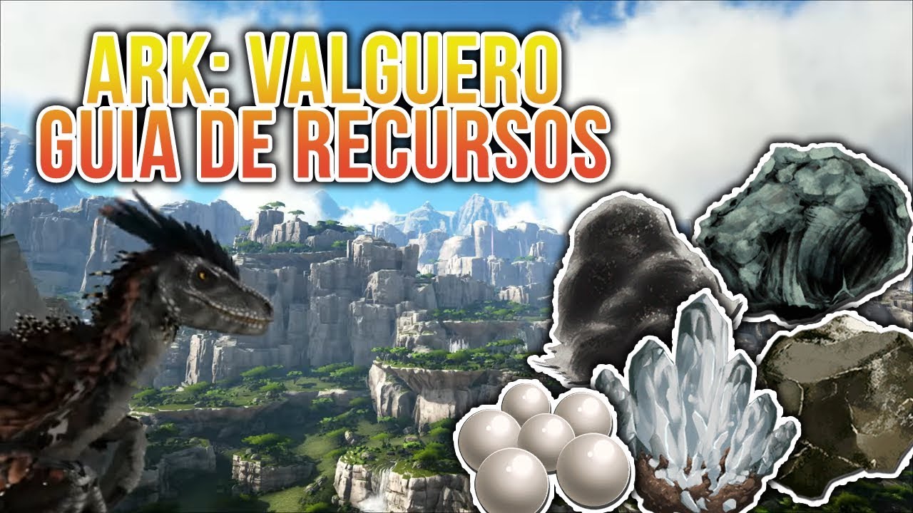 ARK: VALGUERO | GUÍA DE RECURSOS