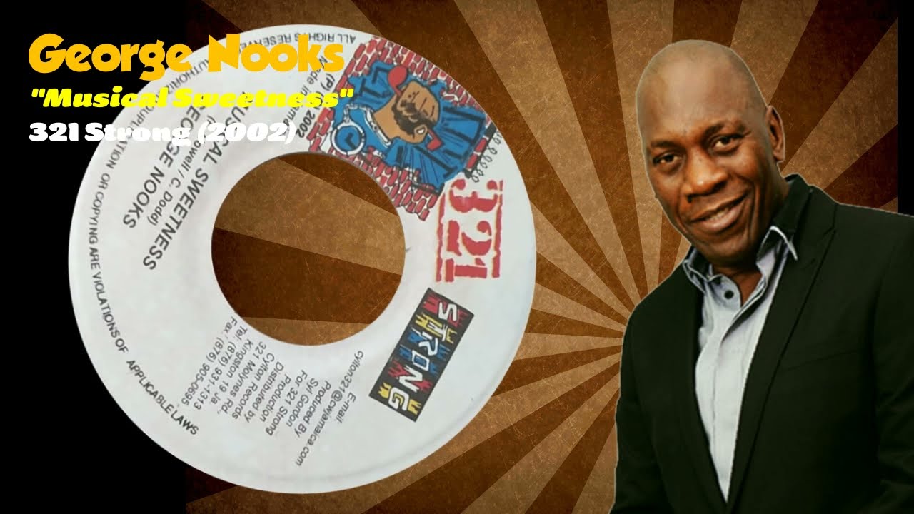 George Nooks - Musical Sweetness (321 Strong) 2002