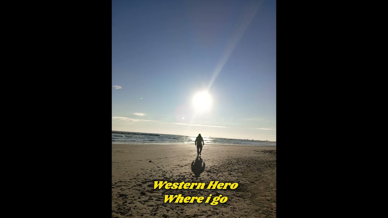 Western HERO where I go   official song
