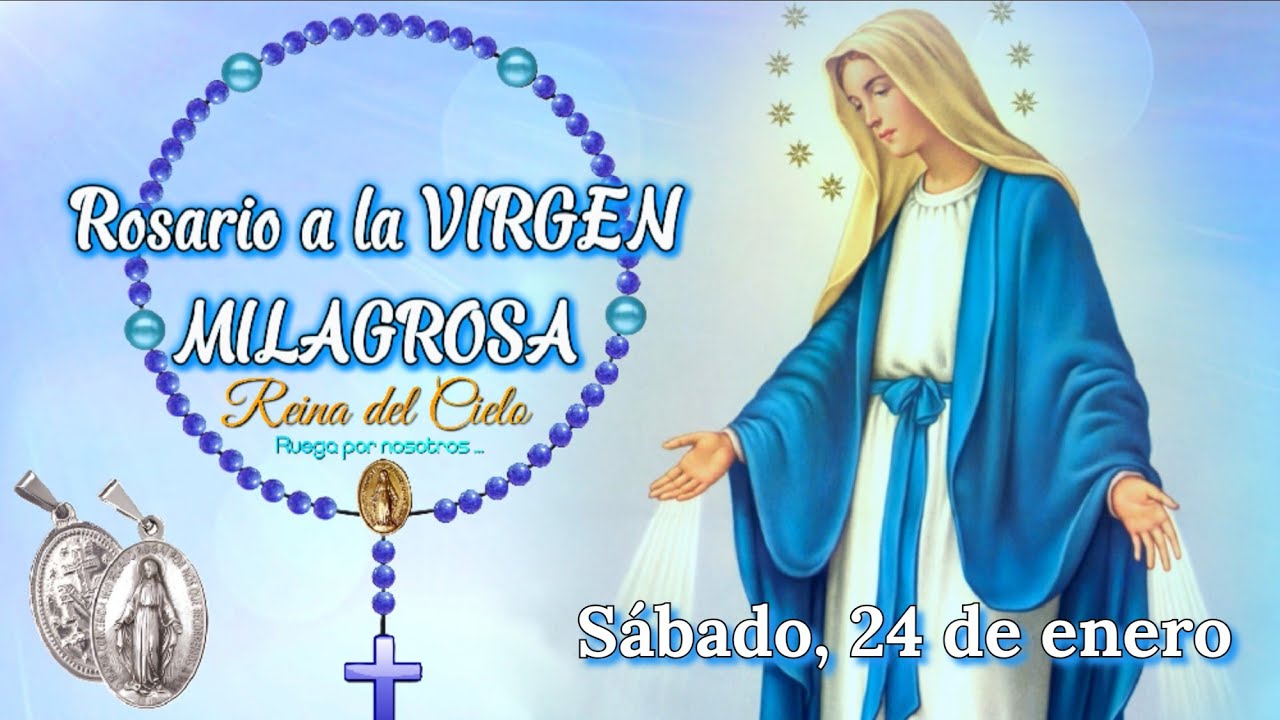 Rosario a la Virgen Milagrosa 🌹 | Virgen de la Medalla Milagrosa | Sábado 24 de enero 2026.