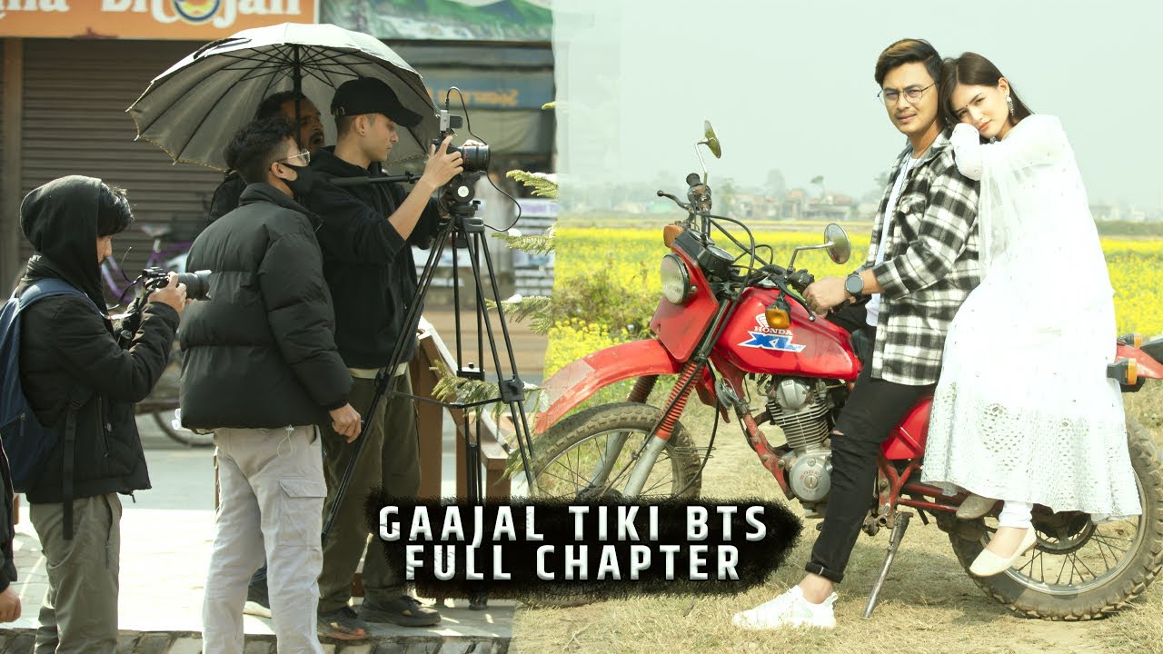 Gaajal Tiki Full BTS Video - Paul Shah, Malika Mahat, Ekdev Limbu,Anxmus, Santosh Sunar |
