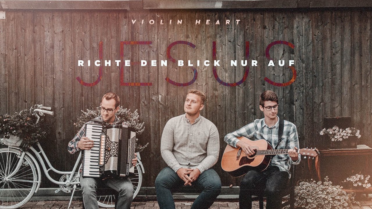 Richte den Blick nur auf Jesus - Turn Your Eyes Upon Jesus - Violin Heart