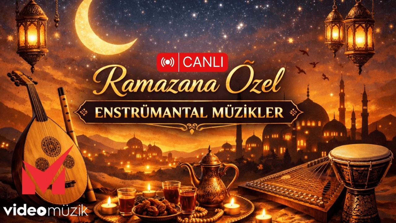 [7/24] CANLI | Ramazan Özel Enstrümantal Fon Müzikleri,İlahiler,Ezgiler | İftar - Sahur Vakti
